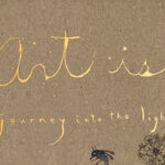 Art Is A Journey Into the Light, by Makoto Fujimura